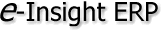 e-Insight ERP - Enterprise Resource Planning solution for the fastener industry